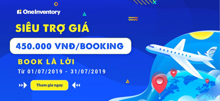 Bùng nổ khuyến mãi lớn vào tháng 07 – Trợ giá booking dành cho TA