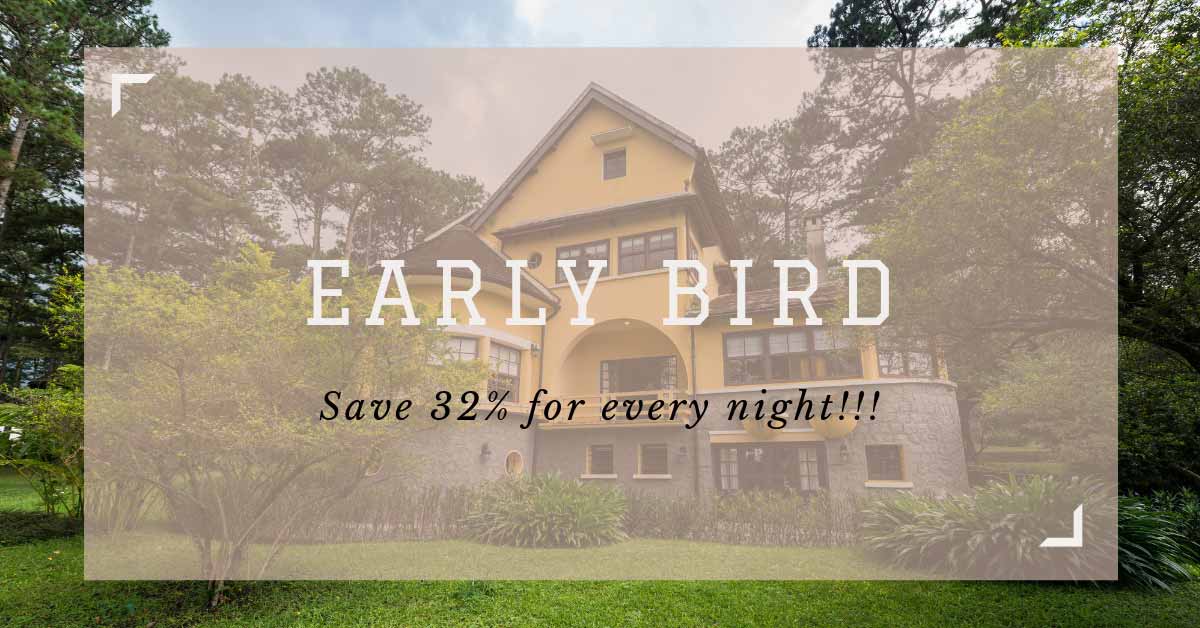 Early Bird Discount – Giảm giá khi đặt phòng sớm