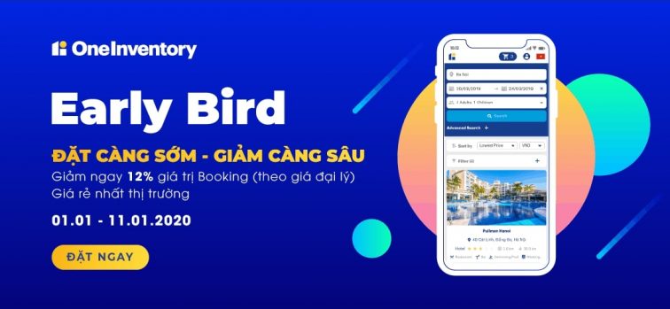 Early Bird – Đặt càng sớm, giảm càng sâu