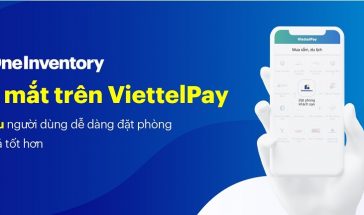 [Hot] 9 triệu khách hàng của ViettelPay đã có thể đặt phòng trên OneInventory